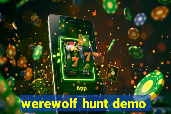 werewolf hunt demo